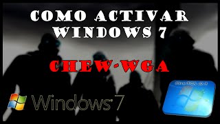 Como activar windows 7  Activar windows con ChewWGA  ElMarcianus [upl. by Medrek]