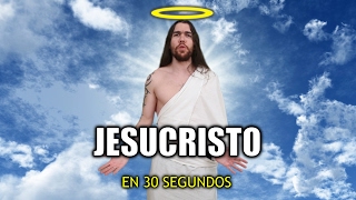 JESUCRISTO EN 30 SEGUNDOS [upl. by Wolfort]