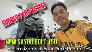 New Skygo Bolt 150  Viajero Motorsales Inc Calumpang Branch  Nov 22 2024 [upl. by Eadahs776]