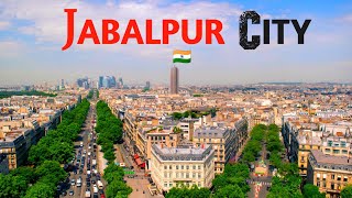 🇮🇳 Jabalpur City ❤️  MP Famous City  Jabalpur city Video  MP Jabalpur District  Drone view MP [upl. by Roose]