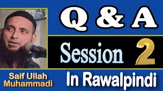 QuestionAnswer Session 2 In Rawalpindi By Saifullah Muhammadi [upl. by Crooks636]