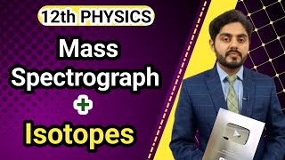 Mass spectrograph class 12  Isotopes  kpk board punjab board balochistan board [upl. by Elena]