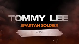 Tommy Lee Sparta Spartan Soldier Lyrics carrislyrics6759 [upl. by Olds]