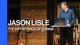 The Importance of Genesis  Jason Lisle [upl. by Sirraj284]