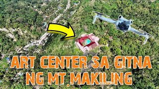 ITO PALA ANG ART CENTER NI FORMER PRESIDENT MARCOS SRSA GITNA NG BUNDOK MAKILING LOS BAÑOS LAGUNA [upl. by Rap77]