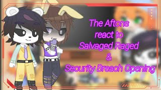 The Aftons react to Salvaged Rage amp Security Breach Opening  FNAF  My Au  Read Description [upl. by Mihe]