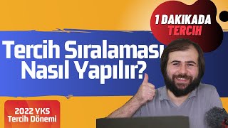 Tercih sıralaması nasıl yapılır 1 Dakikada Tercih  tercihdanışmanlığı yks2022 [upl. by Ah702]