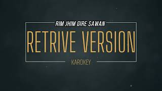 Rim Jhim Gire Savan  Revised Karaoke 2022 [upl. by Artaed]