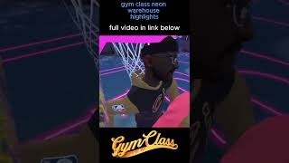 Gym class neon warehouse update highlights gymclass gymclassvr shorts [upl. by Doretta92]