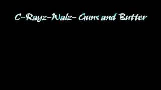 CRayzWalz Guns and Butter [upl. by Yremogtnom]