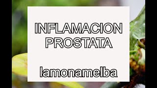 Como desinflamar la PROSTATA Con este remedio casero 100 natural resultados inmediatos [upl. by Nylsej]