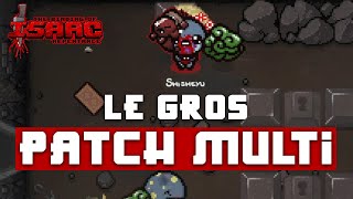 LE GROS PATCH MULTI  Binding of Isaac Repentance [upl. by Damiani]