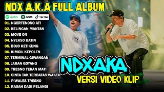 NDX AKA FULL ALBUM TERBARU VIRAL 2024  NGERTENONO ATI KELINGAN MANTAN [upl. by Ydnat]