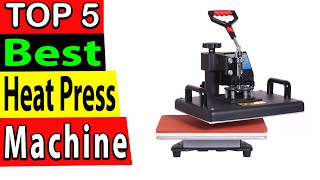 Best Heat Press Machine In 2024 TOP 5 [upl. by Aguste]