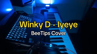 Winky D  Iyeye BeeTips Cover [upl. by Nauqyt]