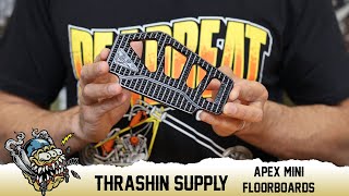 Thrashin Supply Apex Mini Floorboards Overview  DeadbeatCustomscom [upl. by Lemmor]