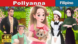 Pollyanna  Pollyanna in Filipino  FilipinoFairyTales [upl. by Larue]