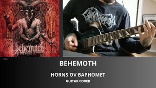 BEHEMOTH  HORNS OV BAPHOMET GUITAR COVER [upl. by Barron690]