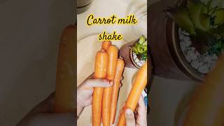 Carrot 🥕 milk shake easyrecipe recipe shortsvideo shorts [upl. by Muhammad]