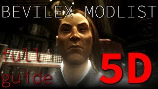 Bevilex Modlist Full Video Guide  part 5D  FINISH OFFSORTREBUILD [upl. by Eiramnna336]