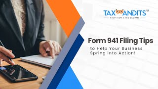 Form 941 Filing Tips to Help Your Business Spring into Action [upl. by Truscott578]