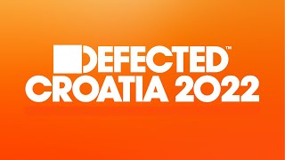 Defected  Croatia 2022 [upl. by Nodnnarb]