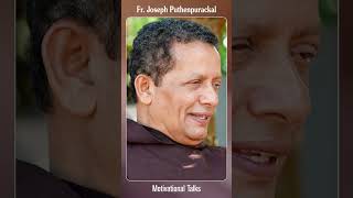 Fr Joseph Puthenpurackal  Motivational Talks frjosephputhenpurackal shorts puthenpurackalachan [upl. by Tigges]