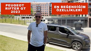 PEUGEOT RİFTER GT 2023 İNCELEME  2022 İLE FARKI  EN BEĞENDİĞİM ÖZELLİKLERİ [upl. by Klute]