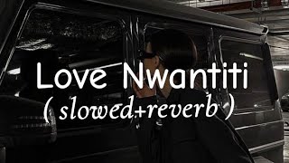 Love Nwantiti  slowedreverb ❤️‍🩹🖤music [upl. by Lanza628]