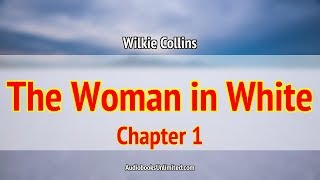 The Woman in White Audiobook Chapter 1 [upl. by Shulock]