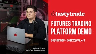 Futures Trading Demo  tastytrade Desktop Platform  Sep 2023 [upl. by Adnilam]