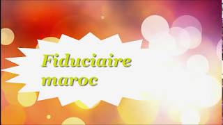 Présentation du Chaîne FIDUCIAIRE MAROC [upl. by Luanni]