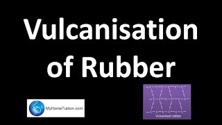 Vulcanisation of Rubber  Polymer [upl. by Ingham]