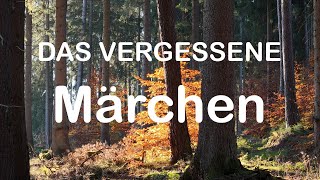 Das vergessene Märchen [upl. by Akimet831]