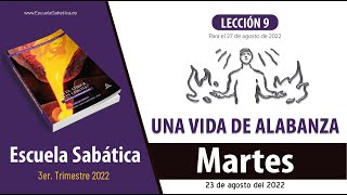 Escuela Sabática  Martes 23 de agosto del 2022  Lección Adultos [upl. by Struve]