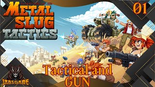 Metal Slug Tactic on Run moins mais on Gun toujours autant [upl. by Haimorej]