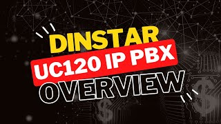 Dinstar UC120 IP PBX Overview  Microtech Inc [upl. by Els]