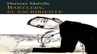 Resumen del libro Bartleby el escribiente Herman Melville [upl. by Anelej421]