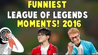 FUNNIEST LEAGUE OF LEGENDS MOMENTS OF 2016 part 2 [upl. by Son]