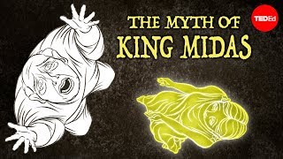 The myth of King Midas and his golden touch  Iseult Gillespie [upl. by Idnas]