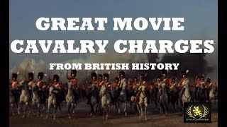 Great Movie Cavalry Charges from British History [upl. by Bbor372]