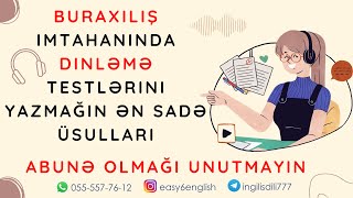 Buraxılış imtahanında Dinləmə testlərini yazmağın ən sadə üsulları  Listening   pdf lüğət [upl. by Ainosal38]