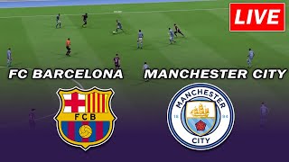 🔴LIVE  FC Barcelona vs Manchester City  Club Friendly Match [upl. by Noslrac833]