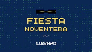 Mix Noventero  Fiesta Noventera  90s en español  LuisinhoDj [upl. by Natloz]