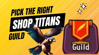 SHOP TITANS GUILDS what do they do and how to pick one [upl. by Nyrrek]