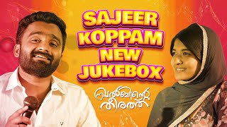 Best Malayalam Song Collection  Sajeer Koppam New Jukebox  Khalbinte Theerath [upl. by Chlores]