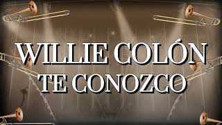 Willie Colon amp Hector Lavoe  Te Conozco Letra Oficial [upl. by Akived]