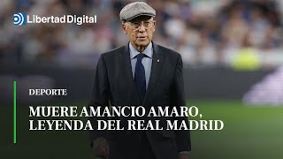 Muere la leyenda del Real Madrid Amancio Amaro [upl. by Yelsehc583]