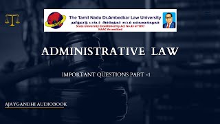 ADMINISTRATIVE LAW  TNDALU IMPORTANT QUESTIONS  LAST MINUTE PREPARATION  WITH AJAYGANDHI [upl. by Eitsirhc]