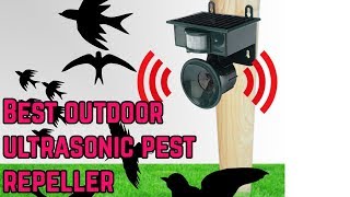 Best Outdoor Ultrasonic Pest Repeller [upl. by Roze]